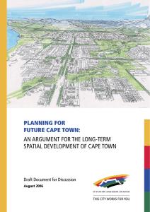 PLANNING FOR FUTURE CAPE TOWN: AN ARGUMENT FOR THE LONG-TERM