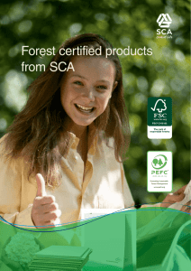 Forest certified products from SCA PE FC /05-33-132 Promoting Sustainable