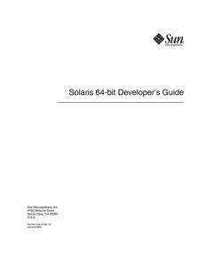 Solaris 64-bit Developer’s Guide Sun Microsystems, Inc. 4150 Network Circle