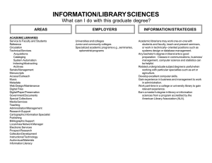 INFORMATION/LIBRARY SCIENCES What can I do with this graduate degree? INFORMATION/STRATEGIES AREAS