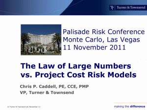 The Law of Large Numbers vs. Project Cost Risk Models