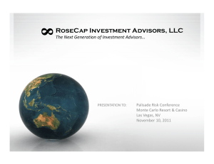8 RoseCap Investment Advisors, LLC The Next Generation of Investment Advisors…