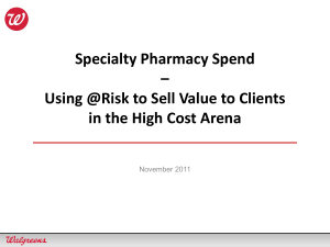 Specialty Pharmacy Spend – Using @Risk to Sell Value to Clients