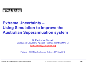 Extreme Uncertainty – Using Simulation to improve the Australian Superannuation system