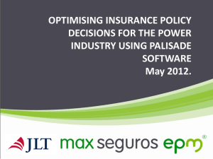 OPTIMISING INSURANCE POLICY DECISIONS FOR THE POWER INDUSTRY USING PALISADE SOFTWARE