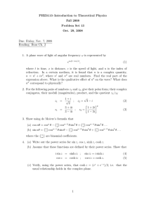PHZ3113–Introduction to Theoretical Physics Fall 2008 Problem Set 13 Oct. 29, 2008