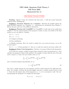 PHY 6648: Quantum Field Theory I Fall Term 2005 Homework Set 11