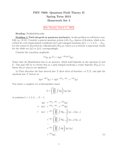 PHY 7669: Quantum Field Theory II Spring Term 2013 Homework Set 3