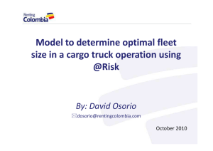 Model to determine optimal fleet @Risk By: David Osorio
