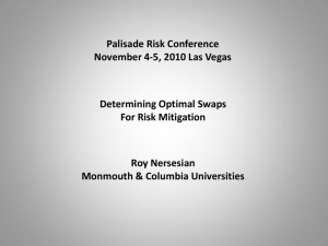 Palisade Risk Conference November 4-5, 2010 Las Vegas Determining Optimal Swaps