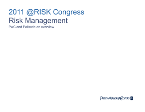 2011 @RISK Congress Risk Management PwC and Palisade an overview