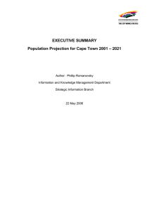 EXECUTIVE SUMMARY Population Projection for Cape Town 2001 – 2021