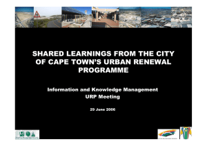 SHARED LEARNINGS FROM THE CITY OF CAPE TOWN’S URBAN RENEWAL PROGRAMME