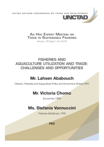 Mr. Lahsen Ababouch Mr. Victoria Chomo Ms. Stefania Vannuccini FISherIeS AnD