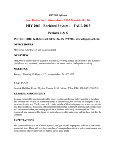 PHY 2060 - Enriched Physics 1 - FALL 2013 OFFICE HOURS