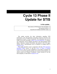 Cycle 13 Phase II Update for STIS In this update...