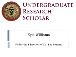 Kyle Williams Under the Direction of Dr. Lee Panetta
