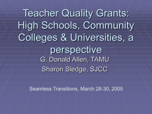 Teacher Quality Grants: High Schools, Community Colleges &amp; Universities, a perspective