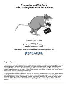 Symposium and Training X: Understanding Metabolism in the Mouse