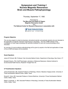 Symposium and Training I: Nuclear Magnetic Resonance: Brain and Muscle Pathophysiology