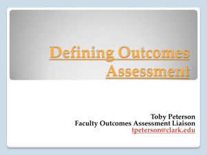 Defining Outcomes Assessment  Toby Peterson