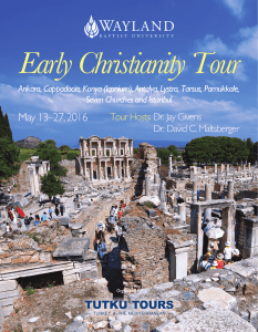 Early Christianity Tour May 13–27, 2016 Tour Hosts: Dr. Jay Givens