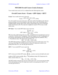 Estimate Overall Course Score = Exams + (HW×Quiz) + HITT