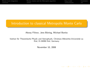 Introduction to classical Metropolis Monte Carlo Alexey Filinov, Jens B¨