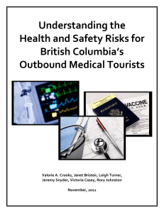 Understanding the  Health and Safety Risks for  British Columbia’s  Outbound Medical Tourists 