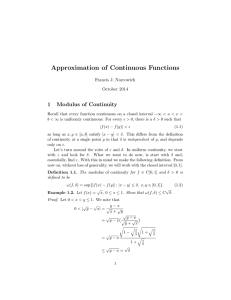 Approximation of Continuous Functions 1 Modulus of Continuity Francis J. Narcowich