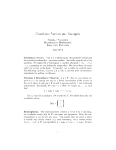 Coordinate Vectors and Examples Francis J. Narcowich Department of Mathematics Texas A&amp;M University