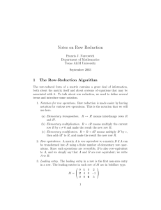 Notes on Row Reduction 1 The Row-Reduction Algorithm Francis J. Narcowich