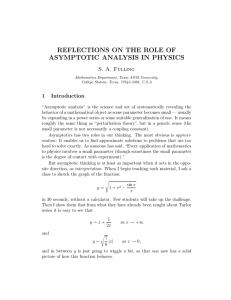 REFLECTIONS ON THE ROLE OF ASYMPTOTIC ANALYSIS IN PHYSICS S. A. Fulling 1