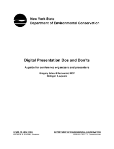 Digital Presentation Dos and Don’ts New York State Department of Environmental Conservation