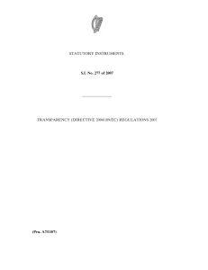 STATUTORY INSTRUMENTS. ———————— TRANSPARENCY (DIRECTIVE 2004/109/EC) REGULATIONS 2007 S.I. No. 277 of 2007