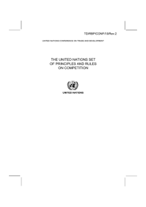 THE UNITED NATIONS SET OF PRINCIPLES AND RULES ON COMPETITION TD/RBP/CONF/10/Rev.2
