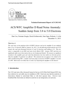 ACS/WFC Amplifier D Read Noise Anomaly: Sudden Jump from 3.8 to 5.0 Electrons A Technical Instrument Report ACS 2013­02