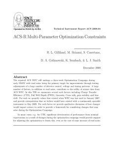ACS-R Multi-Parameter Optimization Constraints R. L. Gilliland, M. Sirianni, S. Casertano, Abstract