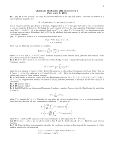 Quantum Mechanics (II): Homework 6 Due: June 8, 2016