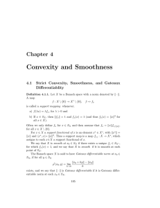 Convexity and Smoothness Chapter 4 4.1 Strict Convexity, Smoothness, and Gateaux