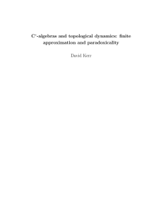 C -algebras and topological dynamics: finite approximation and paradoxicality David Kerr