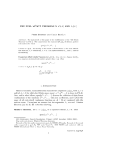 THE FULL M ¨ UNTZ THEOREM IN C[0, 1] AND L