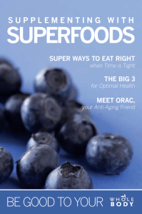 SUPERFOODS BE GOOD TO YOUR SUPER	WAYS	TO	EAT	RIGHT