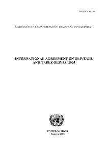 INTERNATIONAL AGREEMENT ON OLIVE OIL AND TABLE OLIVES, 2005