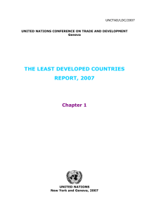 THE LEAST DEVELOPED COUNTRIES REPORT, 2007 Chapter 1 UNCTAD/LDC/2007