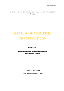 REVIEW OF MARITIME TRANSPORT, 2004 CHAPTER 1. Development of International