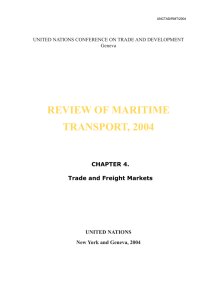 REVIEW OF MARITIME TRANSPORT, 2004 CHAPTER 4. Trade and Freight Markets