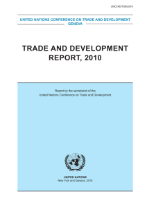 TRADE AND DEVELOPMENT REPORT, 2010 UNITED NATIONS CONFERENCE ON TRADE AND DEVELOPMENT GENEVA