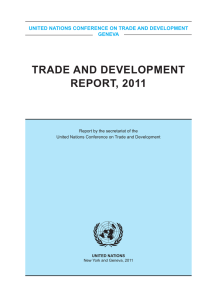 TRADE AND DEVELOPMENT REPORT, 2011 UNITED NATIONS CONFERENCE ON TRADE AND DEVELOPMENT GENEVA