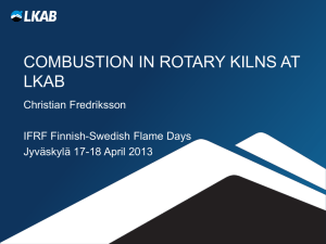 COMBUSTION IN ROTARY KILNS AT LKAB Christian Fredriksson
